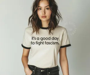 IT'S A GOOD DAY TO FIGHT FASCISM | RETRO FEMINIST RING NECK TEE | TRENDY FDT TEE